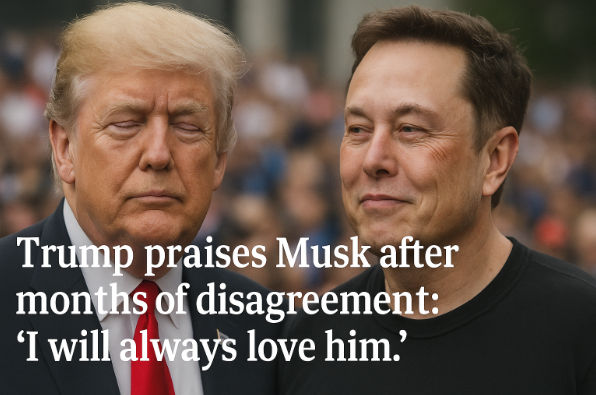 Trump praises Musk after months of disagreement: “I will always love him.”